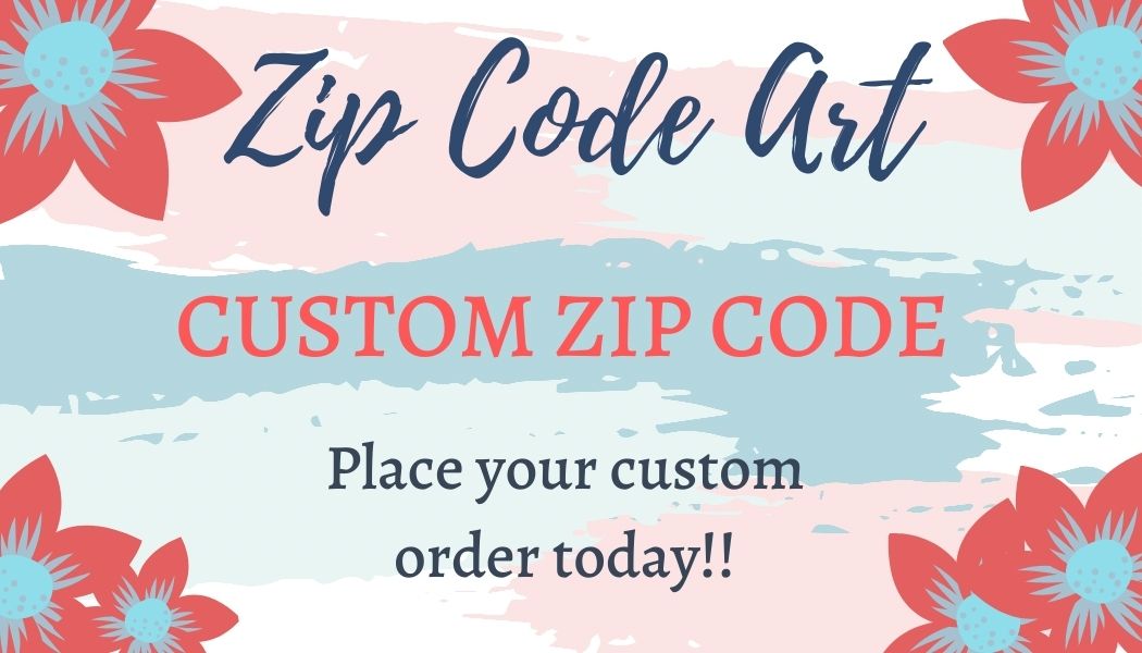 Zip Code Art 36695- Custom Order ONLY